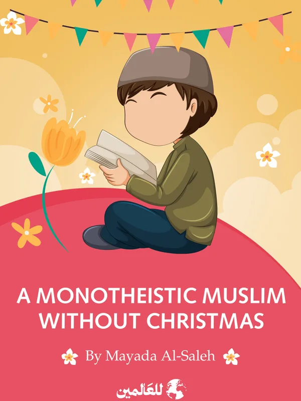A Monotheist Muslim Without Christmas